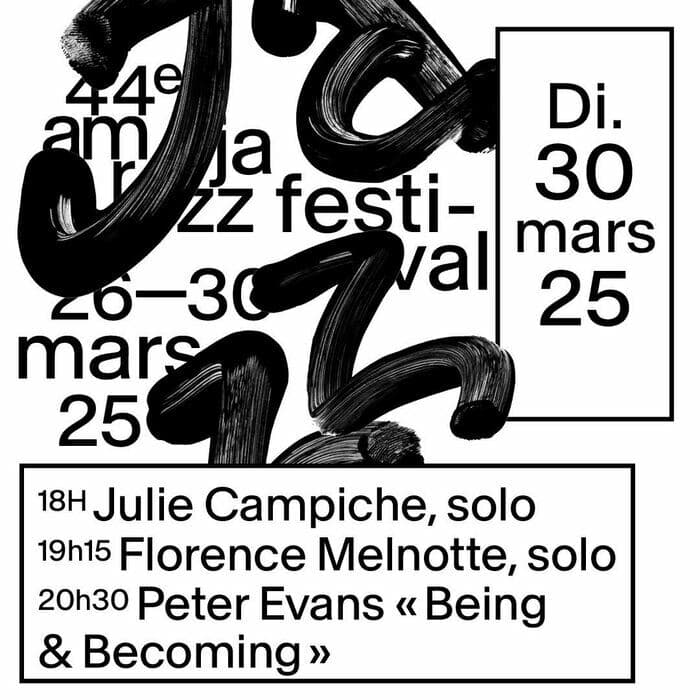 JULIE CAMPICHE SOLO «UNSPOKEN» – FLORENCE MELNOTTE «PIANO EPICURO » – PETER EVANS «BEING & BECOMING»