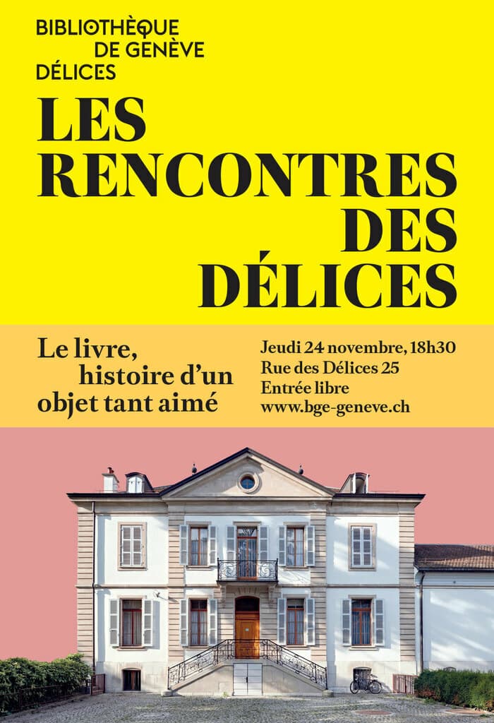 Le livre, histoire d’un objet tant aimé [Les rencontres des Délices]