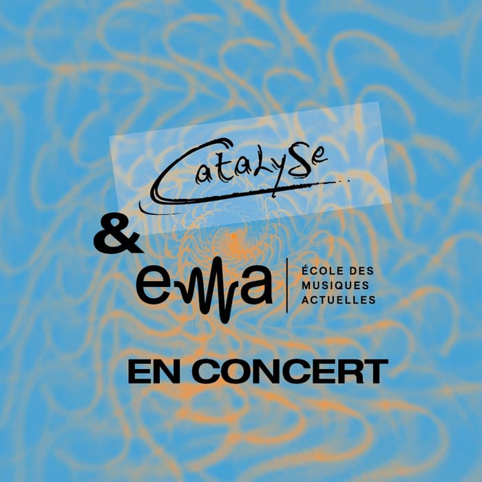 Catalyse et l'eMa en concert à l'Alhambra