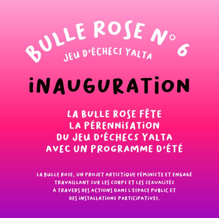 Bulle Rose n°6 : Échiquier Yalta / Programme de l'été!