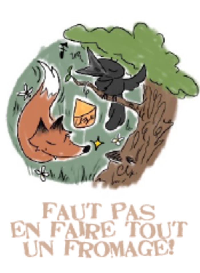 Faut pas en faire tout un fromage!