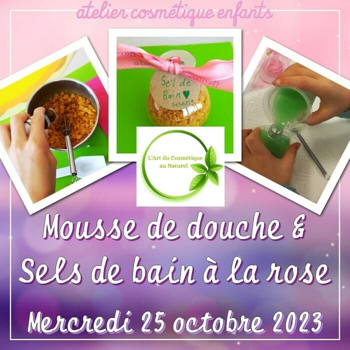 Atelier cosmétique pour enfant: fabrication Sels de bain à la rose & Mousse de douche