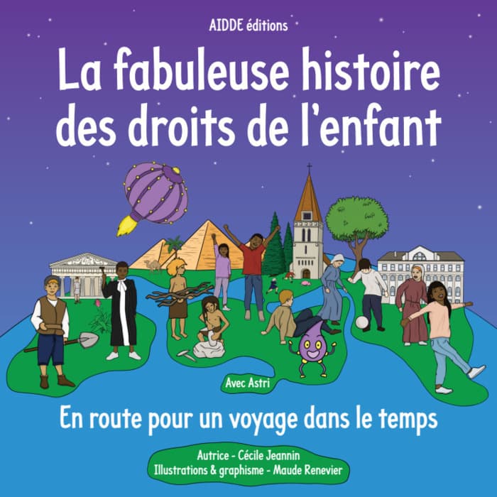 La fabuleuse histoire des droits de l'enfant