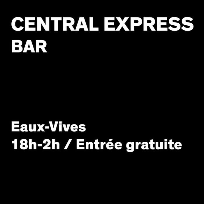 CENTRAL EXPRESS - BAR & FOOD & DJ SETS