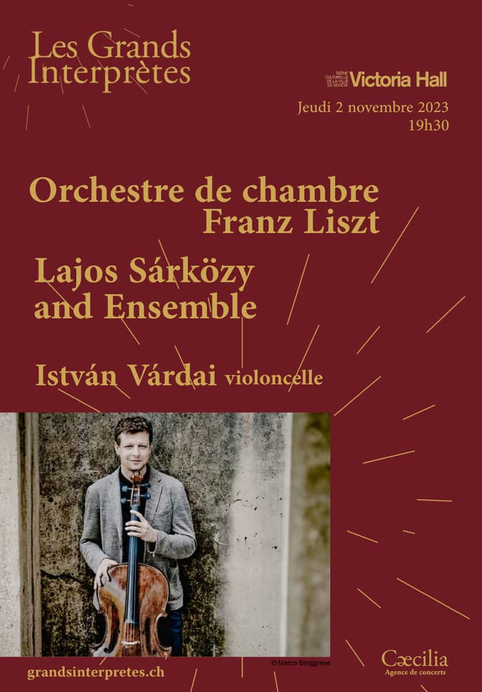 Orchestre de chambre Franz Liszt; Lajos Sárközy et son ensemble; István Várdai, violoncelle