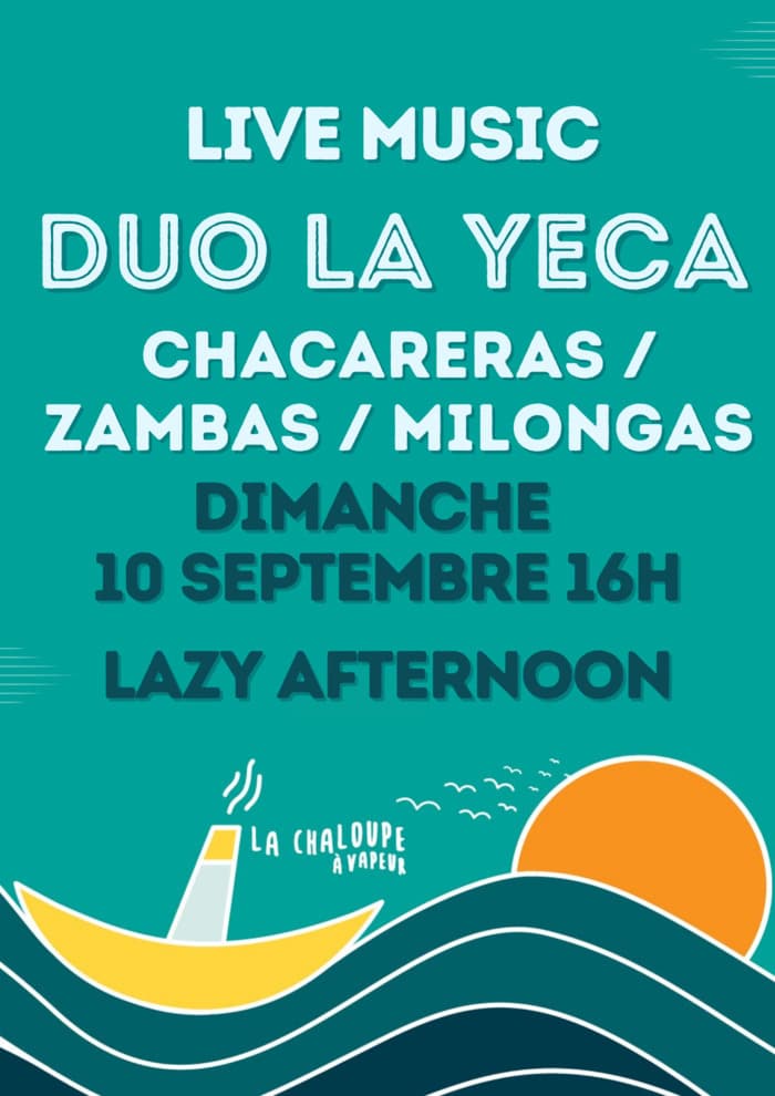 LAZY AFTERNOON & LIVE MUSIC DUO LA YECA // CHACARERAS / ZAMBAS / CHAMAMÉS / MILONGAS