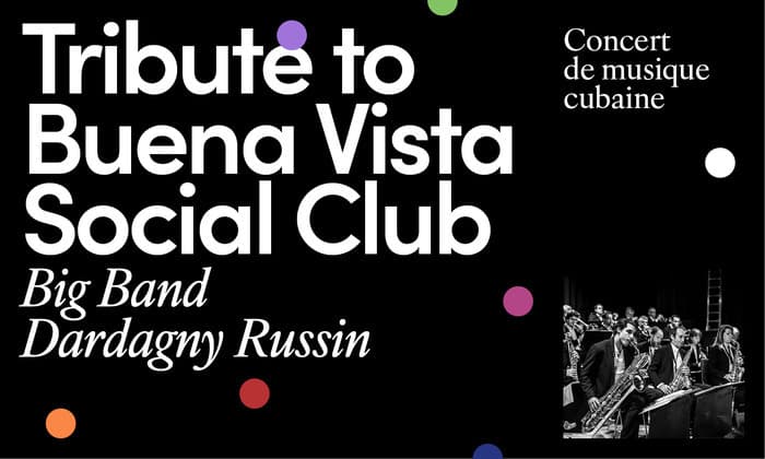 Tribute to Buena Vista Social Club - Big Band Dardagny Russin