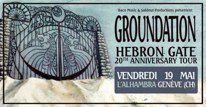 GROUNDATION - Hebron Gate - 20th anniversary tour