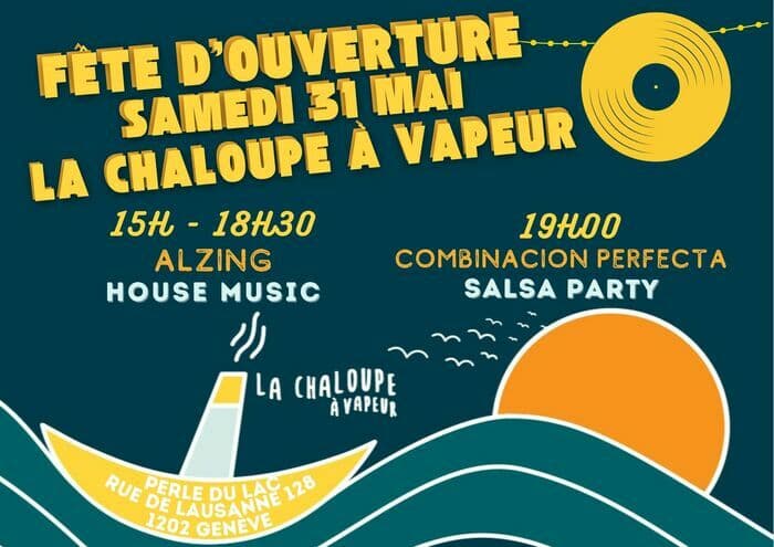 🎉 FÊTE D’OUVERTURE – LA CHALOUPE À VAPEUR 🎉