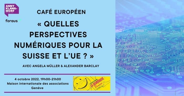 Café européen «Quelles perspectives numériques pour la Suisse et l’UE?»