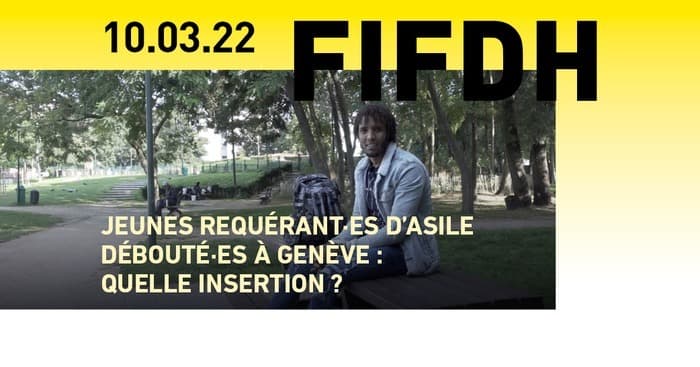 Débat «Jeunes débouté·es de l'asile à Genève: quelle insertion?»