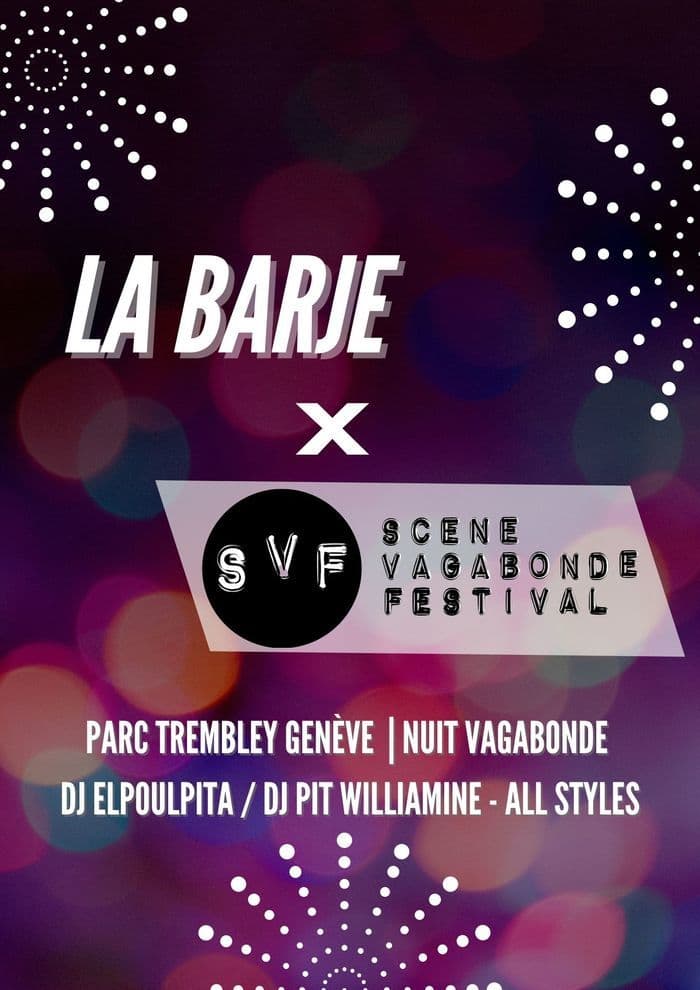 La Barje x Scène vagabonde festival | Nuits vagabondes