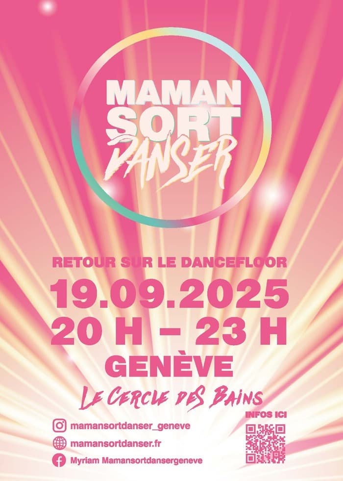 Soirée Officielle de "Maman Sort Danser" clubbing tôt pour les mamans et non-mamans qui veulent venir se déhancher sur des tubes