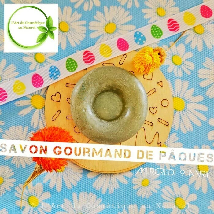 Atelier cosmétique pour enfant: fabrication Savon gourmand de Pâques