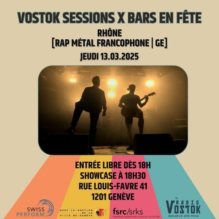 Vostok Session x Bars en fête avec Rhône [Rap Métal Francophone | GE]