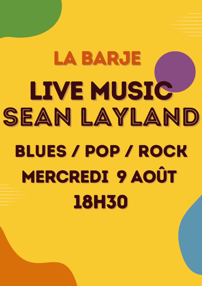 APÉRO & LIVE MUSIC SEAN LAYLAND // BLUES / ROCK / POP