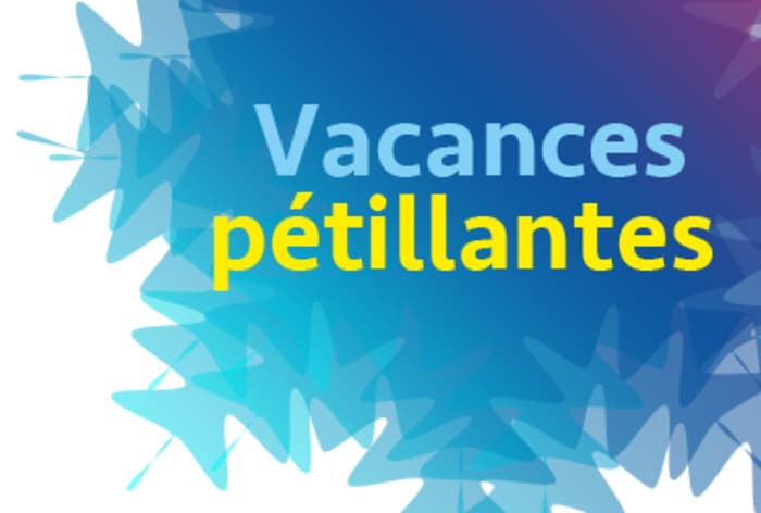 Vacances pétillantes