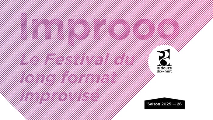 IMPROOO - Le Festival du long format improvisé ｜Impro