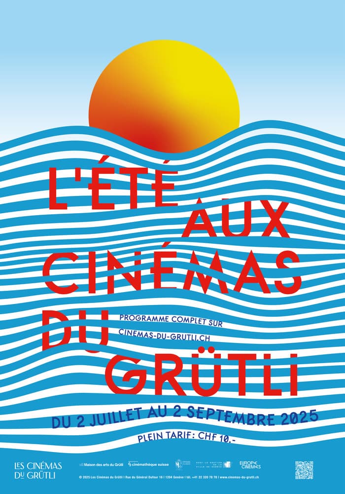 L'ÉTÉ AUX CINÉMAS DU GRÜTLI: Les classiques d'hier et d'aujourd'hui