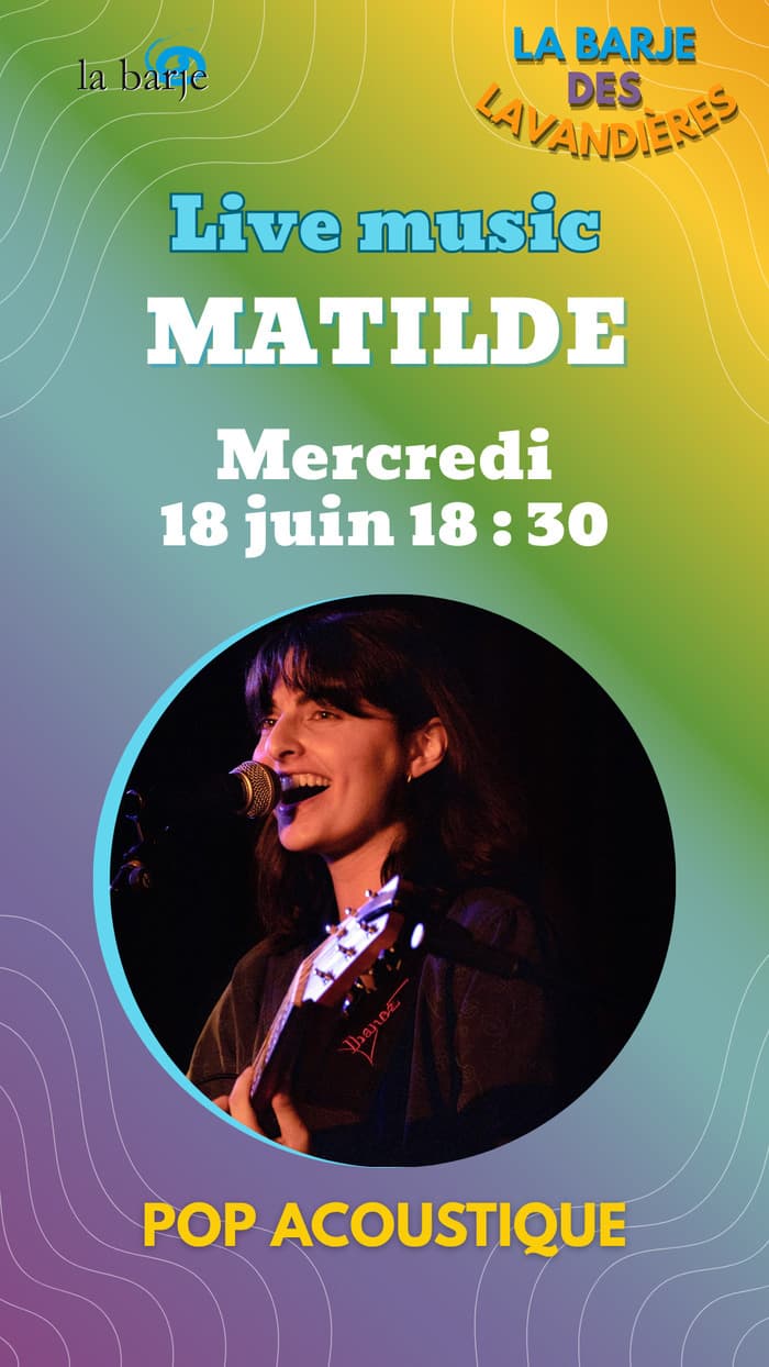 Live music à la Barje des Lavandières - Matilde