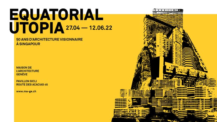 EQUATORIAL UTOPIA, 50 ans d’architecture visionnaire à Singapour