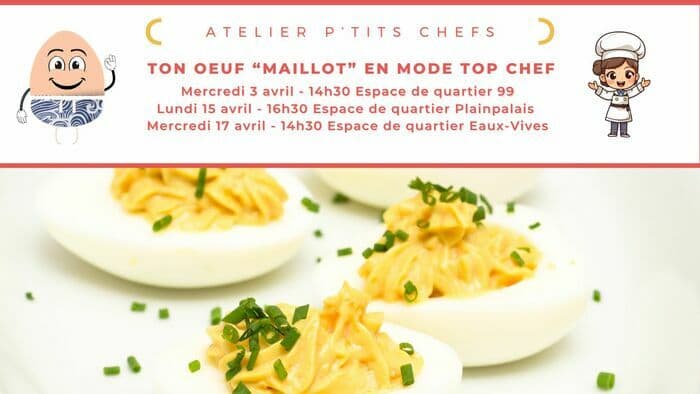 Atelier p’tits chefs - Ton oeuf “Maillot” en mode Top Chef