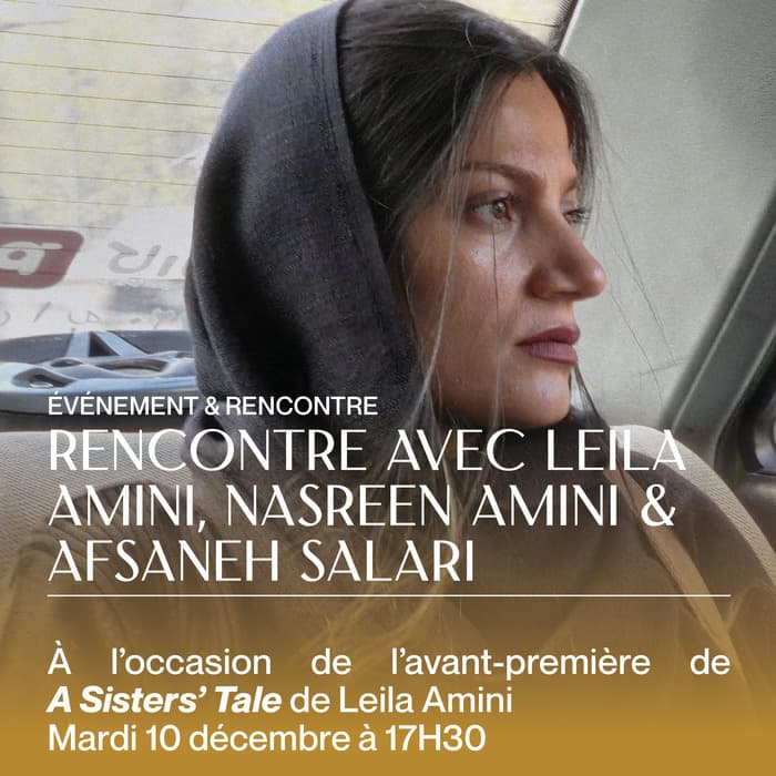 AVANT-PREMIÈRE et RENCONTRE: A SISTERS’ TALE (2024) de Leila Amini