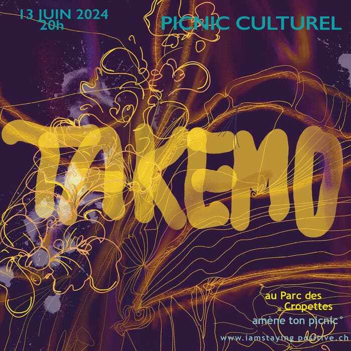 Picnic Culturel avec Takemo [Rap genevois  - Chaux-de-Fonds]