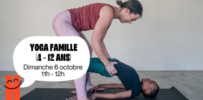 Yoga Famille (4 - 12 ans) - Dimanche 6 octobre de 11h à 12h