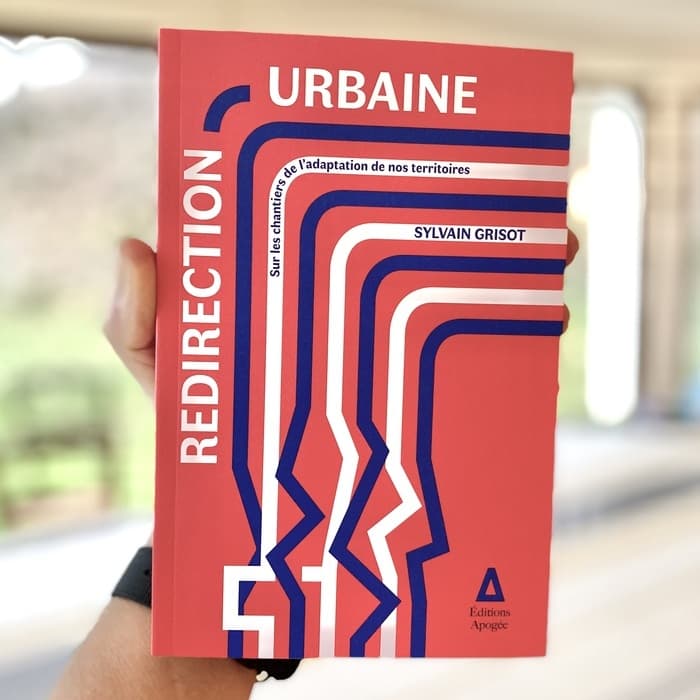 Redirection urbaine, sur les chantiers de l'adaptation de nos territoires