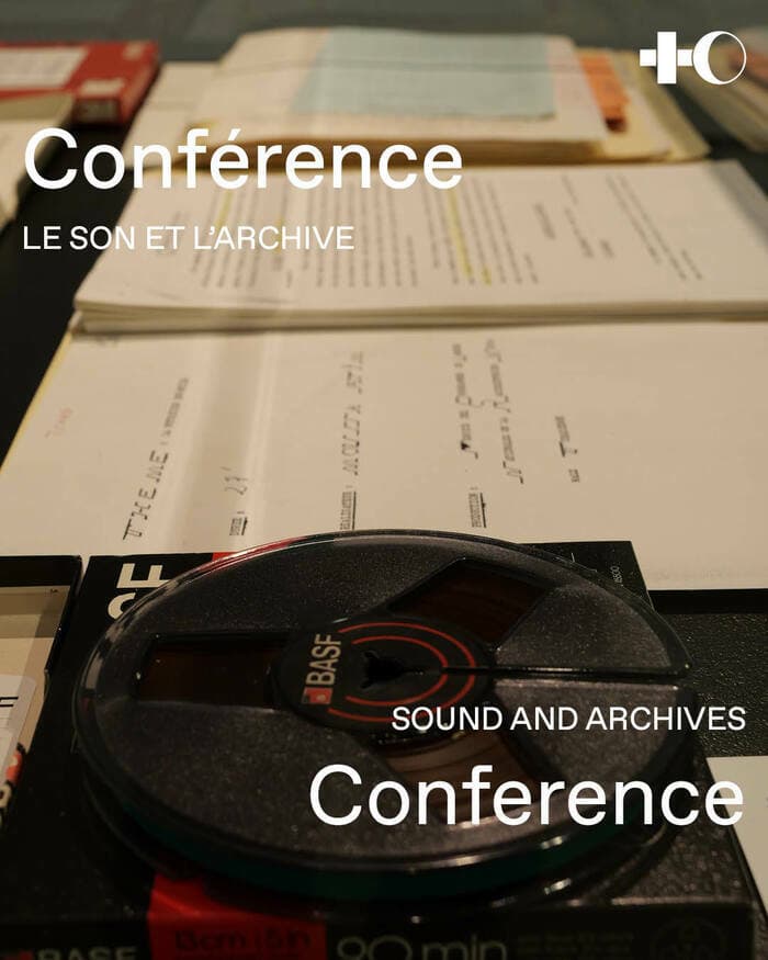 Conférence - Le son et l’archive