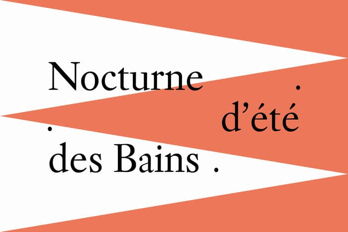 Nocturne d'Été des Bains | Expositions du Quartier des Bains