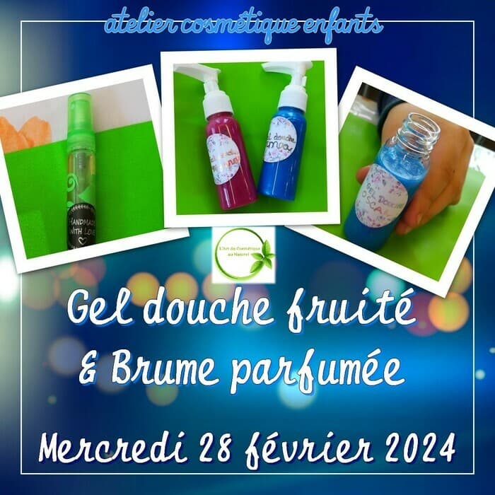 Atelier cosmétique pour enfant: fabrication Gel douche & Parfum fruités