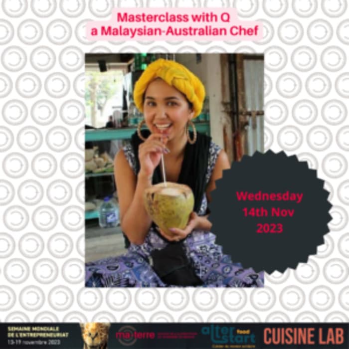 Masterclass with Q a malaysienne-australienne chef (in English)