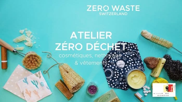 Genève — Atelier Zéro Déchet : Cosmétiques, Nettoyage et Vêtements