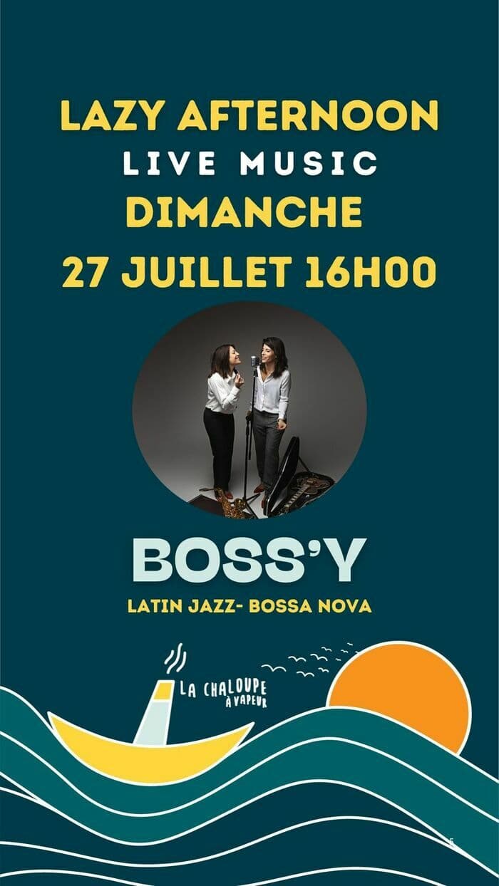 Lazy afternoon à la Chaloupe : Boss'Y