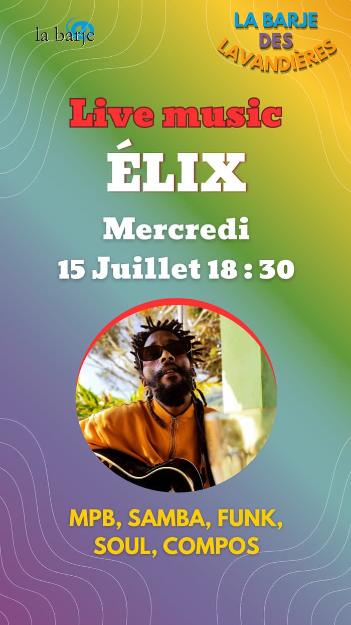 Live music à la Barje des Lavandières : ELIX