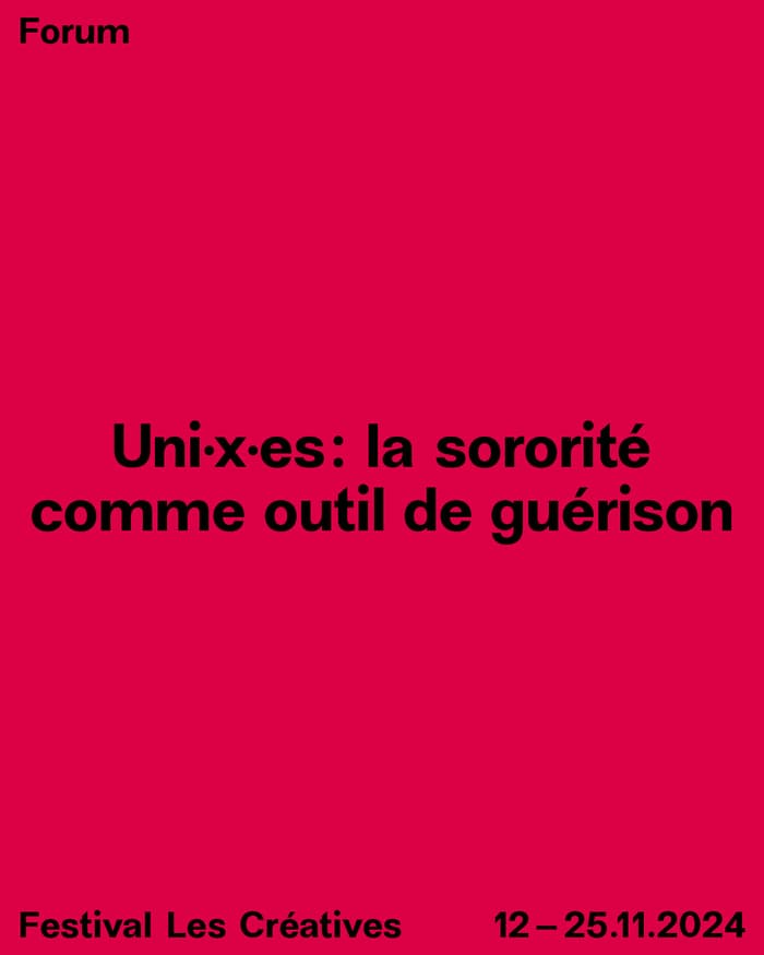 UNI·X·ES : LA SORORITÉ COMME OUTIL DE GUÉRISON