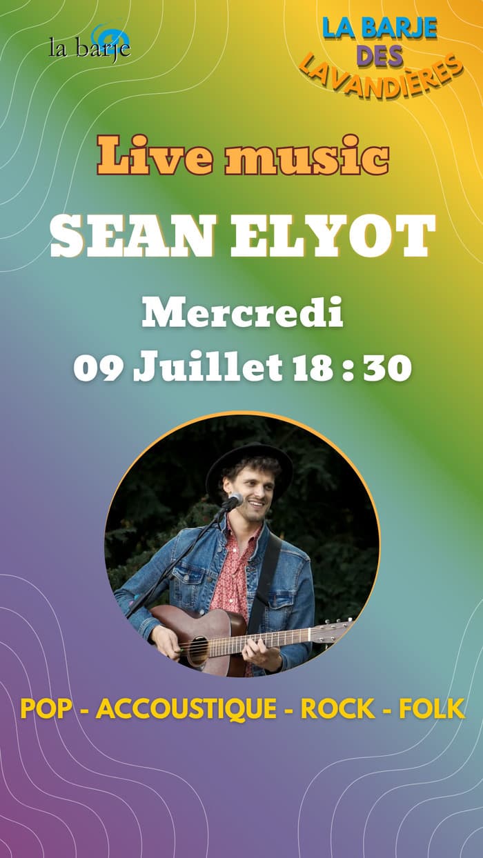 Live music à la Barje des Lavandières : Sean Elyot