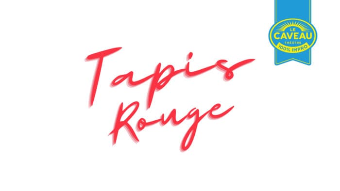 TAPIS ROUGE | improvisation théâtrale