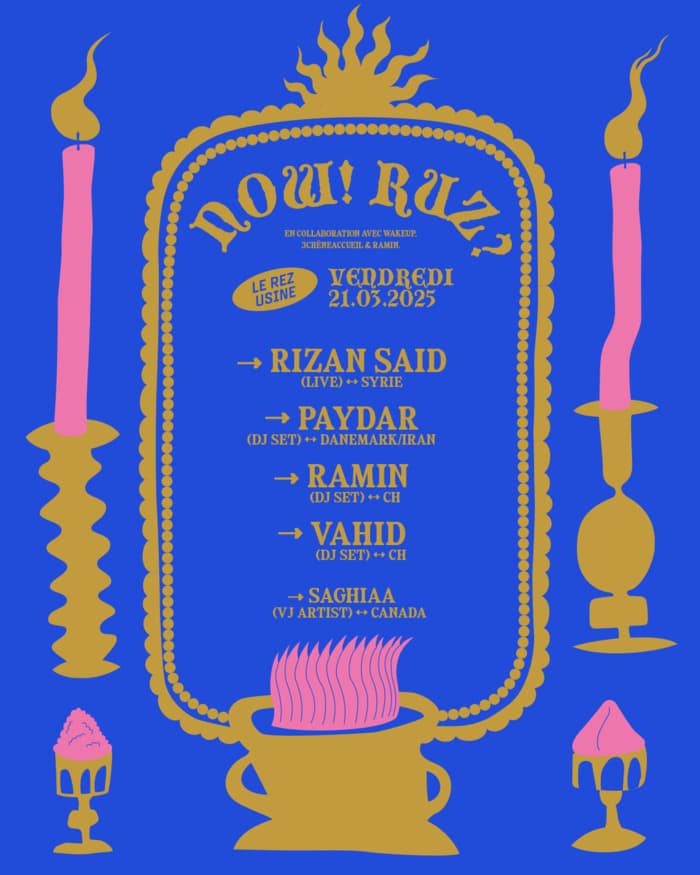 NOW!RUZ? : RIZAN SAID + PAYDAR + RAMIN + VAHID