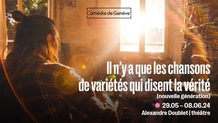 Il n'y a que les chansons de variété qui disent la vérité (nouvelle génération)