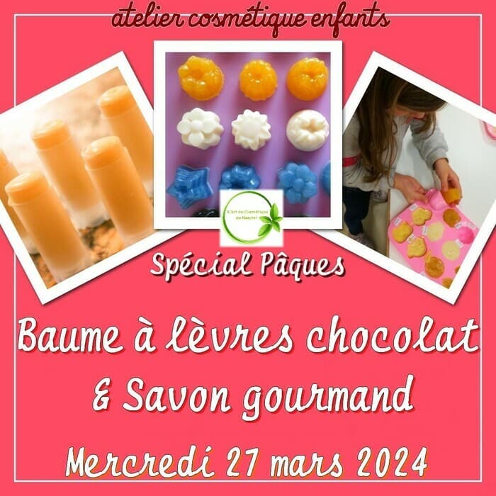 Atelier cosmétique pour enfant: fabrication Baume à lèvres chocolat & Savon gourmand de Pâques