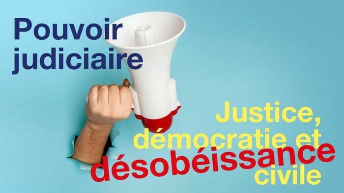 Justice, démocratie et désobéissance civile? Participez au débat!