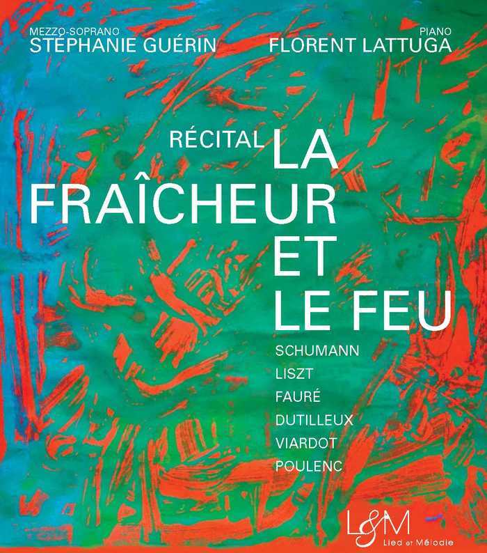 Récital La Fraîcheur et le Feu