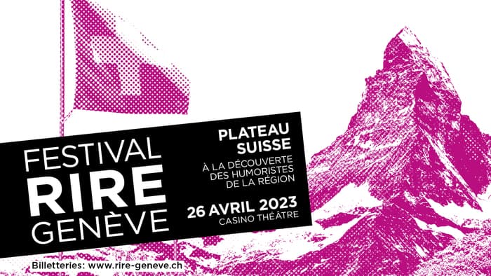 FESTIVAL DU RIRE 2023 | Plateau Suisse