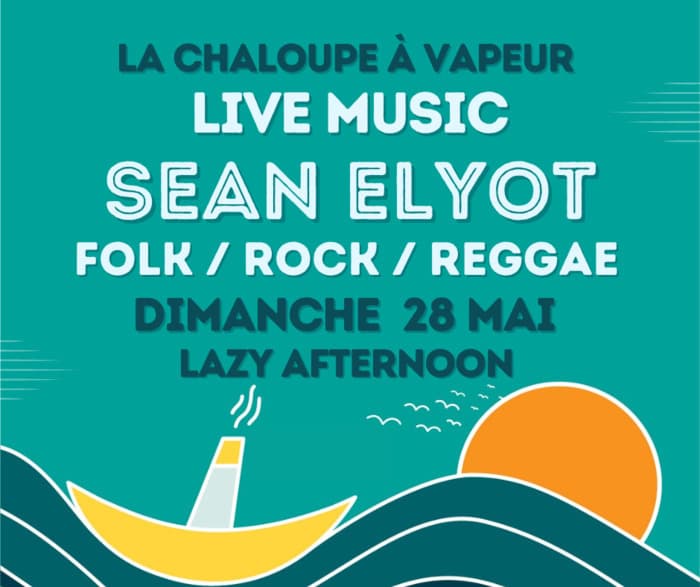 LIVE MUSIC - SEAN ELYOT // FOLK / ROCK / REGGAE