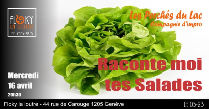 Spectacle d'improvisation des Perchés du Lac : Raconte moi tes salades