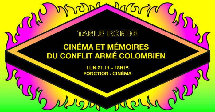 Festival FILMAR | Table ronde | Cinéma et mémoires du conflit armé colombien