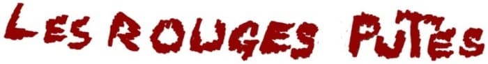 LES ROUGES PUTES